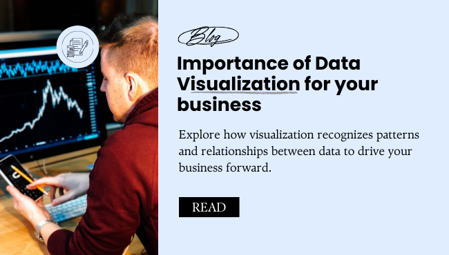 Importance of data visualization for your business