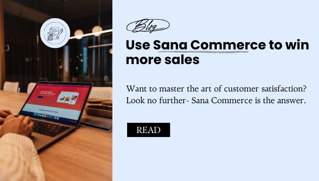 Sana Commerce ERP E-commerce tool to win more sales